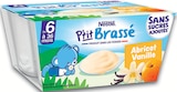 P'tit Brassé Abricot Vanille Sans Sucres Ajoutés Dès 6 Mois - NESTLE en promo chez Intermarché Hyper P'tit Brassé Abricot Vanille Sans Sucres Ajoutés Dès 6 Mois - NESTLE dans le catalogue Intermarché Hyper
