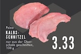 Aktuelles Feine Kalbs-Schnitzel Angebot bei EDEKA in Bochum ab 3,33 €