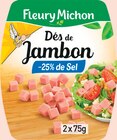 Dés de Jambon -25% de Sel - FLEURY MICHON en promo chez Intermarché Hyper Dés de Jambon -25% de Sel - FLEURY MICHON dans le catalogue Intermarché Hyper