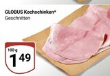 Kochschinken Angebote von GLOBUS bei GLOBUS Hürth für 1,49 €