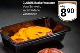 Aktuelles Backofenbraten Angebot bei GLOBUS in Duisburg ab 8,90 €