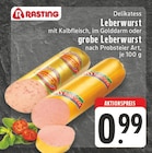 Delikatess Leberwurst mit Kalbfleisch im Angebot bei EDEKA in Hagen Delikatess Leberwurst mit Kalbfleisch Angebote von Rasting bei EDEKA Hagen für 0,99 €