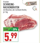 Aktuelles Frischer Schweine-Nackenbraten Angebot bei Marktkauf in Dortmund ab 5,99 €