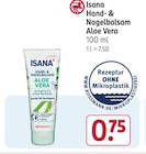 Hand- & Nagelbalsam Aloe Vera von Isana im aktuellen Rossmann Prospekt für 0,75 €