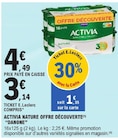 Activia Nature Offre Découverte - DANONE à 3,14 € dans le catalogue E.Leclerc
