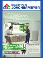 Bauzentrum Joachimmeyer Prospekt für Wallenhorst mit 4 Seiten Bauzentrum Joachimmeyer Prospekt für Wallenhorst: "Besser Bauen. Renovieren. Leben.", 4 Seiten, 07.01.2021 - 02.02.2021