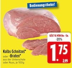 Kalbs-Schnitzel oder -Braten von  im aktuellen EDEKA Prospekt für 1,75 €