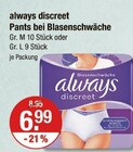 discreet Pants bei Blasenschwäche im V-Markt Prospekt discreet Pants bei Blasenschwäche von always im aktuellen V-Markt Prospekt für 6,99 €