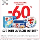 -60% remise immédiate sur le 2ème sur tout LA VACHE QUI RIT à Intermarché Super dans Sept-Sorts