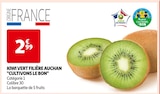 Kiwi vert - FILIÈRE AUCHAN "CULTIVONS LE BON" dans le catalogue Auchan Supermarché