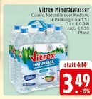 Naturelle Angebote von Vitrex bei EDEKA Rheine für 3,49 €