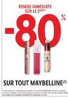 -80% Remise immédiate sur le 2ème SUR TOUT MAYBELLINE à Intermarché Super dans Panazol
