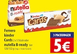 Ferrero kinder Cards oder nutella B-ready Angebote bei famila Nordost Neustadt für 5,00 €