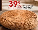 Pouf Wond - Maxi Bazar à Villeurbanne Pouf Wond en promo chez Maxi Bazar Villeurbanne à 39,99 €