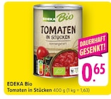 Tomaten in Stücken Angebote von EDEKA Bio bei EDEKA Trier für 0,65 €
