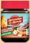 Pâte à tartiner cacao noisettes et amandes - MERVEILLES DU MONDE - Netto Pâte à tartiner cacao noisettes et amandes - MERVEILLES DU MONDE à 2,69 € dans le catalogue Netto