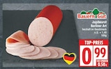Jagdwurst Berliner Art von Bauern Gut für 0,99 € bei EDEKA im Angebot Jagdwurst Berliner Art von Bauern Gut im aktuellen EDEKA Prospekt