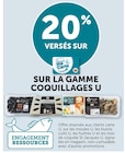 20% versés sur sur ma carte U sur la gamme coquillages U - U en promo chez Super U Niort