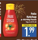 Ketchup von Felix im aktuellen EDEKA Prospekt für 1,99 €