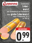 E center Herdecke - Delikatess Leberwurst oder grobe Leberwurst Angebot im Prospekt Delikatess Leberwurst oder grobe Leberwurst bei E center im Herdecke Prospekt für 0,99 €