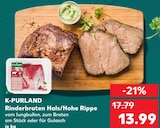 Rinderbraten Hals/Hohe Rippe von K-PURLAND für 13,99 € bei Kaufland im Angebot Rinderbraten Hals/Hohe Rippe von K-PURLAND im aktuellen Kaufland Prospekt