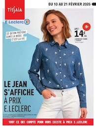 Prospectus E.Leclerc à Bastia, "LE JEAN S'AFFICHE À PRIX E.LECLERC", 24 pages, 10/02/2026 - 21/02/2026