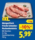 Metzgerfrisch Frische Schweine-Nackensteaks Angebote bei Lidl Troisdorf für 5,99 €