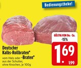 Deutscher Kalbs-Rollbraten im EDEKA Prospekt Deutscher Kalbs-Rollbraten von im aktuellen EDEKA Prospekt für 1,69 €