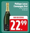 Champagner Brut im Angebot bei EDEKA in Straubing Champagner Brut Angebote von Phillippe Lonsac bei EDEKA Straubing für 22,99 €