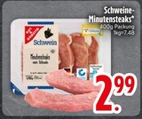 Schweine-Minutensteaks im EDEKA Prospekt Schweine-Minutensteaks im aktuellen EDEKA Prospekt für 2,99 €