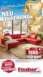 Aktueller Polstermöbel Fischer Prospekt mit Wohnlandschaft, "Spektakuläre Neueröffnung", Seite 1