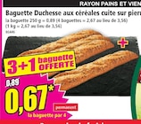 Baguette Duchesse aux céréales cuite sur pierre en promo chez Norma Baguette Duchesse aux céréales cuite sur pierre dans le catalogue Norma