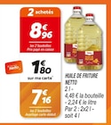 Promo Huile de friture à 7,16 € dans le catalogue Netto à Aiserey