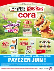 Catalogue Supermarchés Cora en cours à Vézelise et alentours, "Des PROMOS plein les OEUFS", 36 pages, 19/03/2024 - 30/03/2024