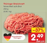 Thüringer Streichmett im Angebot bei Netto Marken-Discount in Hoyerswerda Thüringer Streichmett Angebote bei Netto Marken-Discount Hoyerswerda für 2,49 €
