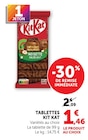 Tablettes - KitKat - Super U à Nantes Tablettes - KitKat en promo chez Super U Nantes à 1,46 €