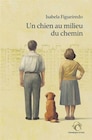 Fnac Barberaz - Promo Un chien au milieu du chemin Promo Un chien au milieu du chemin à 22,00 € dans le catalogue Fnac à Barberaz