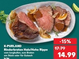Aktuelle Schweinefilet Angebote bei Kaufland in Bremerhaven Aktuelles Rinderbraten Hals/Hohe Rippe Angebot bei Kaufland in Bremerhaven ab 14,99 €