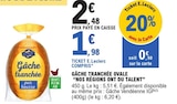 Gâche tranchée ovale pur beurre - Nos Régions Ont Du Talent dans le catalogue E.Leclerc