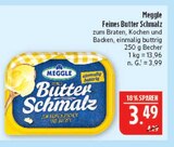 Feines Butter Schmalz Angebote von Meggle bei Marktkauf Coburg für 3,49 €