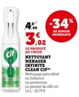 Nettoyant ménager Infinite Clean(A) - Cif en promo à 3,02 € chez Hyper U Nettoyant ménager Infinite Clean(A) - Cif dans le catalogue Hyper U
