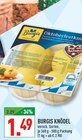 Knödel von Burgis für 1,49 € bei Marktkauf im Angebot Knödel von Burgis im aktuellen Marktkauf Prospekt