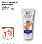 Körpercreme im Angebot bei GLOBUS in Neustadt Körpercreme Angebote von Pharma aktiva bei GLOBUS Neustadt für 1,79 €