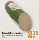 Aktuelles Sahneleberwurst Angebot bei E center in Karlsruhe ab 2,19 €