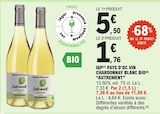 IGP Pays d'oc vin Chardonnay Blanc Bio - Autrement - E.Leclerc à Courbevoie IGP Pays d'oc vin Chardonnay Blanc Bio - Autrement en promo chez E.Leclerc Courbevoie à 1,76 €