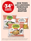 -34% de remise immédiate sur tous les légumes surgelés PAYSAN BRETON - PAYSAN BRETON en promo chez Super U -34% de remise immédiate sur tous les légumes surgelés PAYSAN BRETON - PAYSAN BRETON dans le catalogue Super U