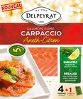CARPACCIO DE SAUMON FUMÉ ANETH-CITRON MAISON DELPEYRAT - DELPEYRAT en promo chez Auchan Hypermarché Saint-Denis à 7,45 €