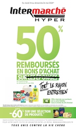 Prospectus Supermarchés de Intermarché à Ville-sous-Anjou: "50% REMBOURSÉS EN BONS D'ACHAT SUR TOUT LE RAYON ENTRETIEN", 52 pages, 14/05/2024 - 26/05/2024