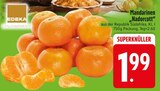 Mandarinen "Nadorcott" von EDEKA im aktuellen EDEKA Prospekt für 1,99 €