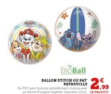 Ballon stitch ou pat' patrouille - BioBall - Super U Ballon stitch ou pat' patrouille - BioBall à 2,99 € dans le catalogue Super U